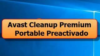 Avast Cleanup Premium 18.2 Portable Preactivado Final