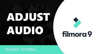 Adjust Audio in Filmora Tutorial