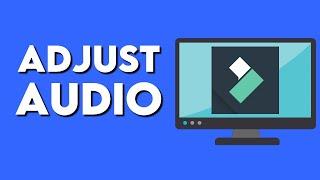 How To Adjust Audio On Filmora