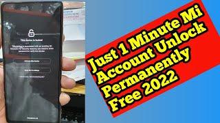 All Mi Account Bypass Permanently Unlock 1 Click New Update Android 10/11/12 Support 2022