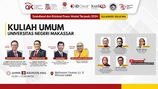 [LIVE]  Sosialisasi dan Edukasi Pasar Modal Terpadu 2024: Kuliah Umum di Universitas Negeri Makassar