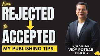 How Many Times has your Paper been Rejected? Avoid these Mistakes in your Paper | AProf Vidy Potdar