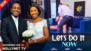 LET'S DO IT NOW - TIMINI EGBUSON, CHINENYE NNEBE, MIKE GODSON 2024 Latest Nigerian Movies