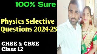 Selective Physics Questions 2024-25 || Electrostatics || 100% Sure Question with Answers