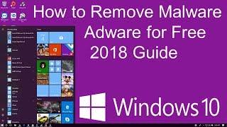 How to Remove Malware and Adware for Free 2018 Guide