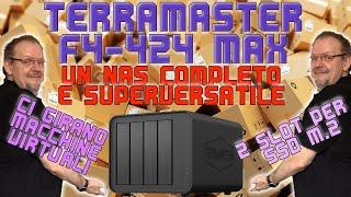 SHU47 Unboxing NAS Terramaster F4-424 MAX - Potente e versatile, fa girare anche macchine virtuali 