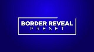 Border Reveal Preset Tutorial for  Premiere Pro by Chung Dha