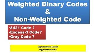 Unit 1 L2 | Weighted Code | Non- weighted Codes | Excess 3 Code | BCD Code| DSD KEC 302