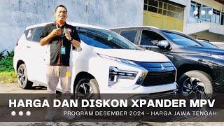 Harga dan Diskon Mitsubishi Xpander MPV - Program Desember 2024 - Harga Jawa Tengah