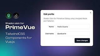 Shadcn Skin with Tailwind for PrimeVue Dialog