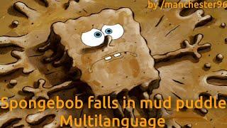 SpongeBob falls in mud puddle - Multilanguage in 34 languages