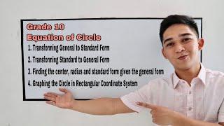 Equation of Circle : ( Standard Form , General Form ) the radius, center and Graph