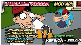 Lamar Idle Vlogger Mod Apk New Update 2025 