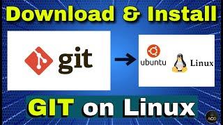 #4 - How to install Git on Linux | Git Installation on Ubuntu 22.04 LTS | Step by Step Tutorial