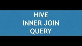 Hive Tutorial - 5 : Hive JOIN Queries | Hive Inner Join Query