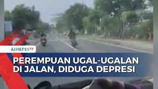 Viral di Media Sosial, Perempuan Ugal-ugalan di Jalan Raya Ponorogo, Diduga Alami Depresi