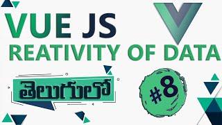 VUE JS REACTIVITY OF DATA |VUE JS IN TELUGU | VUE IN TELUGU |