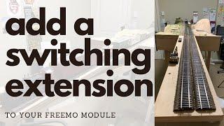 Add A Switching Extension To Your Freemo Module | Part 1