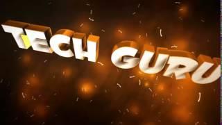 New Intro Of Tech Guru Raj !!!!New Updated Logo Intro!!!!!!Video Coming soon