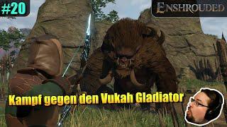 Enshrouded | Kampf gegen den Vukah Gladiator | #20