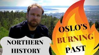 Burnt to the Ground: The Tragic History of Fires in Oslo