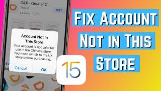 iOS 15 Fix Account Not In This Store Your Account Is Not Valid For Use In The Store