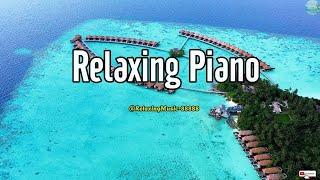 Relaxing Piano Music for Stress Relief, Calm, Study | The most beautiful beaches (HD)