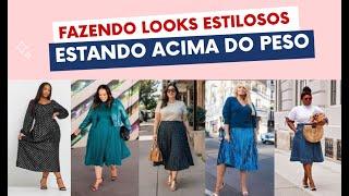 Como fazer look estilosos estando acima do peso