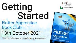 Getting Started :: 13th Oct 2021 :: Flutter Apprentice Book Club