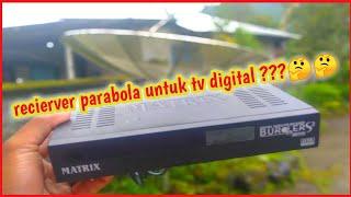 recierver parabola untuk tv digital apakah bisa??ini penjelasanya