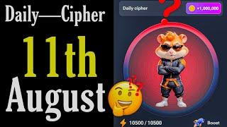 11 August Daily Cipher—Code for 1 m Coins Today | Hamster Kombat Daily Cipher,11 August Daily Cipher