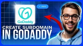 How To Create Subdomain In Godaddy (Step By Step)