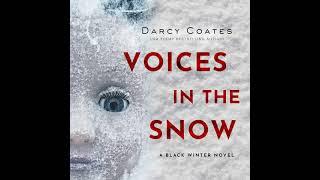 Voices in the Snow: Black Winter, Book 1 By Darcy Coates | Audiobook Mystery, Thriller