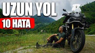 Motosikletle Uzun Yol Hataları / Motosikletle Uzun Yol #03