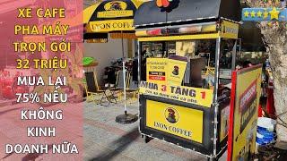 Xe cà phê take away gói 32 triệu | Cơ hội sở hữu siêu phẩm giá rẻ