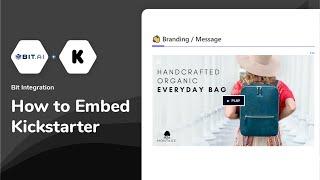 How to Embed Kickstarter Campaigns on Documents | Bit Docs - Bit.ai