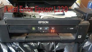 Fetal Error EPSON L220, Error Blinking L220 Printer Mode professional