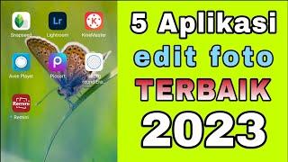 5 Aplikasi Edit Foto di Hp Terbaik 2023 | Edit Foto di Hp