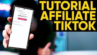 Cara Buat Affiliate TikTok Dengan Mudah,Tanpa Followers,Step-by-Step Sampai Berjaya!