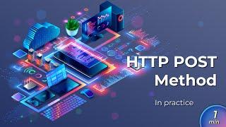 HTTP Post Method in practice