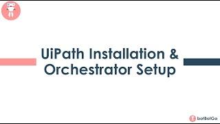 UiPath Setup - 1 | UiPath Installation and Setup Guide 2020