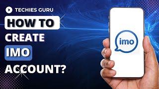 How to Create Imo Account | imo App Registration | imo Sign Up Tutorial