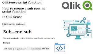 Qlik Sense tutorial: How to create a Sub Routine script function in Qlik Sense