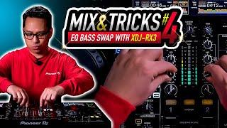 Bass Swap EQ Mixing Technique | Mix & Tricks #4 with XDJ-RX3