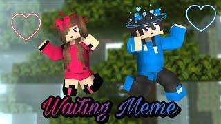 Waiting Meme - Minecraft Animation ︎ఌ