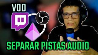 Separar Audio Alertas OBS Stream Twitch Evitar Silencien VOD