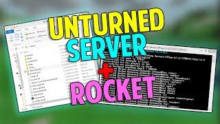 UNTURNED  HOW TO MAKE A 3.14.9.0 SERVER + ROCKET  TUTORIAL