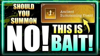 ANCIENT SUMMONING Bait Banner - Should You Summon?! Or Are BETTER THINGS COMING? ⁂ Watcher of Realms