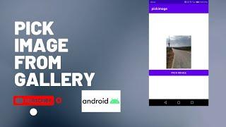 pick image from gallery| pick image |gallery | android studio tutorial