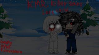 ~Killer sans~ {ASMR} [Y/N\Killer] ~Киллер санс~ {АСМР} [Т/И\Киллер]